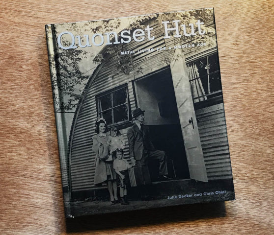 Quonset Hut Metal Living for a Modern Age Book Review