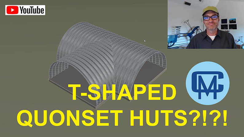 New YouTube Video: T-Shaped Quonset Huts?!?!